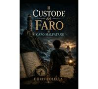 Il Custode del Faro di Capo Malfatano: Libro Game per Ragazzi: Un'Avventura Interattiva a Bivi tra Mistero e Logica