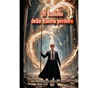 Il custode della lancia perduta