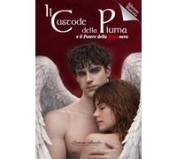 Il Custode Della Piuma: E Il Potere Della Rosa Nera di Simone Martino: versione illustrata in bianco e nero
