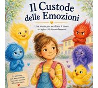 IL CUSTODE DELLE EMOZIONI