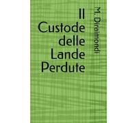 Il Custode delle Lande Perdute