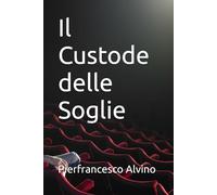 Il Custode delle Soglie