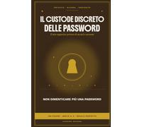 Il custode discreto delle password: Il mio organizer privato di accessi e account - Quaderno e registro password con sezioni alfabetiche per siti web, app, Wi-Fi, conti bancari e abbonamenti