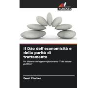 Il Dào dell'economicità e della parità di trattamento: Un dilemma nell'approvvigionamento IT del settore pubblico?