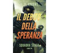 Il Debito della Speranza (Squadra Sever)