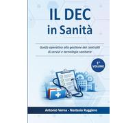 IL DEC in Sanità: Guida operativa alla gestione dei contratti di servizi e tecnologie sanitarie