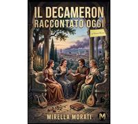 Il Decameron raccontato oggi (I grandi classici raccontati oggi)