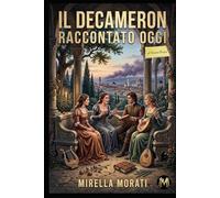 Il Decameron raccontato oggi (I grandi classici raccontati oggi)