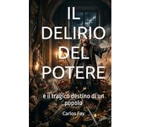 IL DELIRIO DEL POTERE