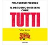 Il Desiderio Di Essere Come Tutti (audiolibro)