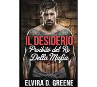 Il Desiderio Proibito del Re della Mafia: Una Storia D'Amore Oscura da Nemici a Amanti e Tradimento
