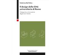 Il design della città universitaria di Roma. Categorie e microstorie degli anni Trenta (Serie di architettura e design. Strumenti)