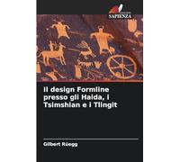 Il design Formline presso gli Haida, i Tsimshian e i Tlingit