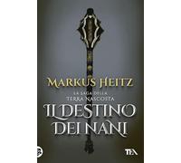 Il destino dei nani (Storie infinite TEA)