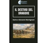 Il Destino del Dragone: La Guerra, l’Onore, la Fratellanza