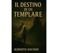 IL DESTINO DI UN TEMPLARE