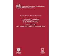 Il detenuto ora è il mio vicino (Quaderni Dip. di Scienze Giuriche Torino)
