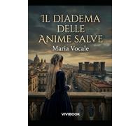 Il Diadema delle Anime Salve (Romanzo Storico)