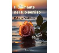 Il diamante nel tuo sorriso
