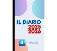 IL DIARIO 2025-2026: Il tuo Semplice Diario Scolastico