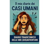 Il Diario Dei Casi Umani
