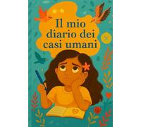 Il Diario Dei Casi Umani