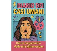 Il Diario Dei Casi Umani