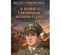 IL DIARIO DEL CARABINIERE ANTONINO FLERES: EDIZIONE TASCABILE