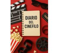 IL DIARIO DEL CINEFILO: Il taccuino perfetto per chi vive di cinema