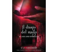 Il diario del mago: 4 (Glass and Steele - Italiano)