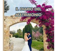 IL DIARIO DEL MATRIMONIO: COME ORGANIZZARTI AL MEGLIO SENZA STANCARTI