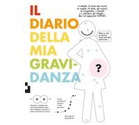Il diario della mia gravidanza. Nuova ediz. (Grande)