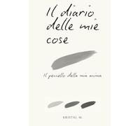 Il diario delle mie cose: Il pennello della mia anima