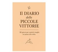 Il diario delle piccole vittorie