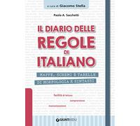 Il diario delle regole di italiano: Mappe, schemi e tabelle di morfologia e sintassi (Materiali di potenziamento e recupero)