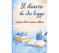 Il diario di chi legge: Le frasi che ti restano addosso