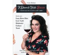 Il diavolo veste bacon: Manuale di cucina low carb