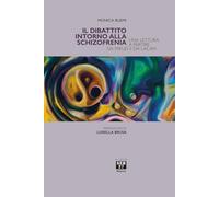 Il dibattito intorno alla schizofrenia. Una lettura a partire da Freud e da Lacan (Motivé)