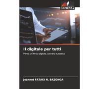 Il digitale per tutti: Verso un'Africa digitale, sovrana e poetica.