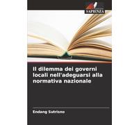 Il dilemma dei governi locali nell'adeguarsi alla normativa nazionale