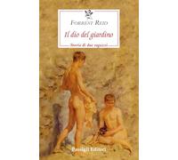 Il dio del giardino. Storia di due ragazzi (Le occasioni)