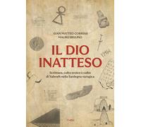 Il dio inatteso: Scrittura, culto eroico e culto di Yahweh nella Sardegna nuragica