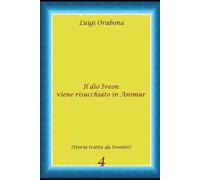 Il dio Iveon viene risucchiato in Animur (Storie Indimenticabili)