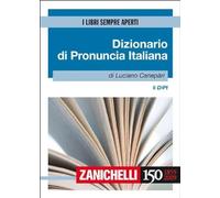 Il DIPI. Dizionario di pronuncia italiana (I libri sempre aperti)