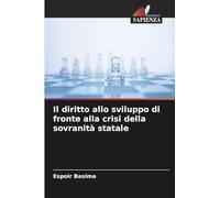 Il diritto allo sviluppo di fronte alla crisi della sovranità statale