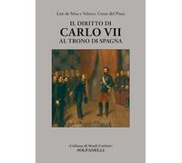 Il diritto di Carlo VII al trono di Spagna