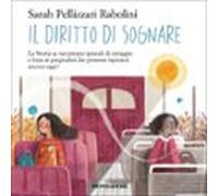 Il diritto di sognare (Ediz. Alta Leggibilità)