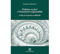 Il diritto in fieri e l'interprete responsabile