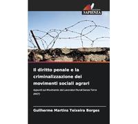 Il diritto penale e la criminalizzazione dei movimenti sociali agrari