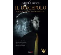 IL DISCEPOLO: Sequel di "La morte ha l'oro in bocca" (Commissario Walker Vol.2) Romanzo Thriller